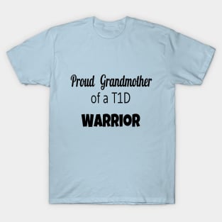 Proud Grandmother Of A T1D Warrior T-Shirt